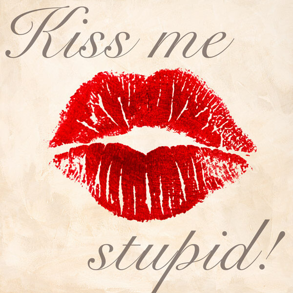 Kiss Me Stupid! #1